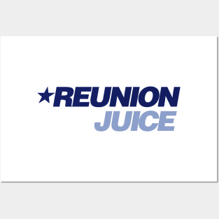 Sippin' on Reunion Juice Posters and Art